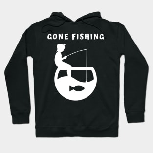 Gone Fishing Hoodie